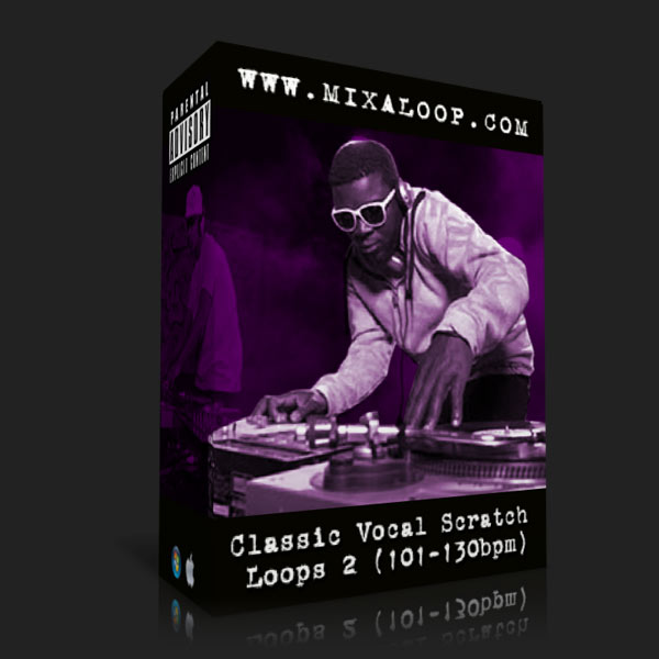 Classic Vocal Scratch Loops 2 (110-130bpm)